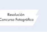 Resolución Concurso Fotográfico
