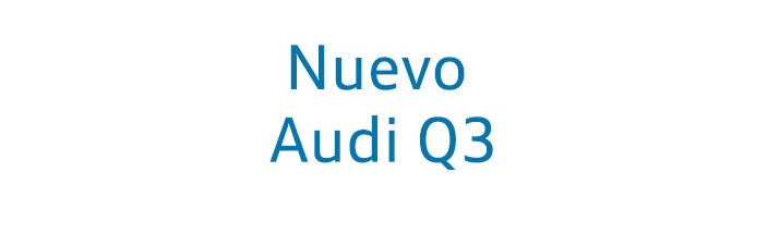 Nuevo Audi Q3 en Valladolid Wagen