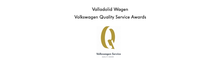 Volkswagen otorga a Valladolid Wagen el premio Volkswagen Quality Service Awards